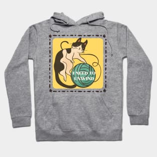 need to unwind Hoodie